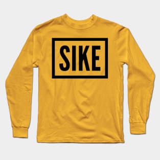 SIKE Long Sleeve T-Shirt